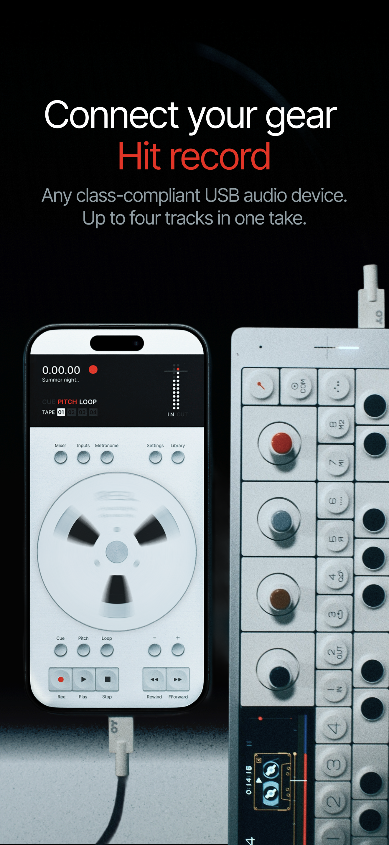 Connect your gear, hit record